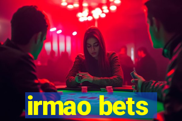 irmao bets